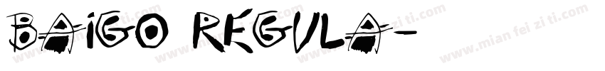Baigo Regula字体转换